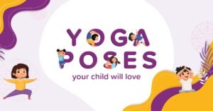 International Day Of Yoga 4 Fun Poses With Child's Fitness Journey